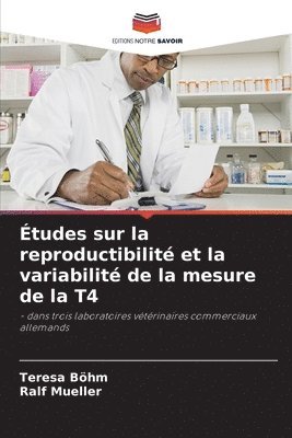 bokomslag Études sur la reproductibilité et la variabilité de la mesure de la T4