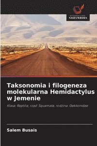 bokomslag Taksonomia i filogeneza molekularna Hemidactylus w Jemenie