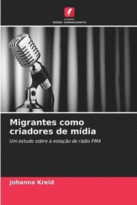 bokomslag Migrantes como criadores de mídia
