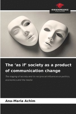 bokomslag 'as if' society as a product of communication change