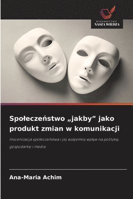 bokomslag Achim, A: Spo¿ecze¿stwo "jakby" jako produkt zmian w komunik