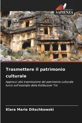 Trasmettere il patrimonio culturale
