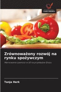 bokomslag Zrównowa?ony rozwój na rynku spo?ywczym