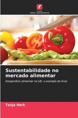 Tanja Herk - Sustentabilidade no mercado alimentar, Häftad