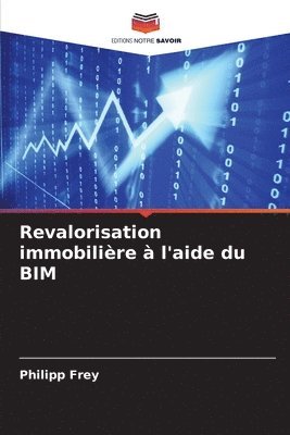 Revalorisation immobilière à l'aide du BIM