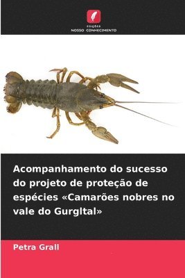 bokomslag Acompanhamento do sucesso do projeto de proteção de espécies Camarões nobres no vale do Gurgltal