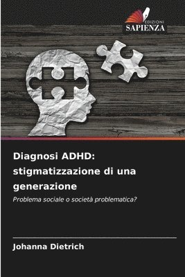 Johanna Dietrich - Diagnosi ADHD, Häftad