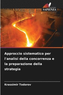 bokomslag Approccio sistematico per l'analisi della concorrenza e la preparazione della strategia