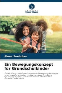 bokomslag Ein Bewegungskonzept für Grundschulkinder