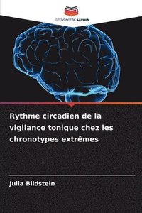 bokomslag Rythme circadien de la vigilance tonique chez les chronotypes extrêmes