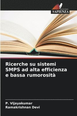 bokomslag Ricerche su sistemi SMPS ad alta efficienza e bassa rumorosità