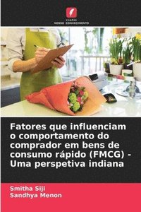 bokomslag Fatores que influenciam o comportamento do comprador em bens de consumo rápido (FMCG) - Uma perspetiva indiana