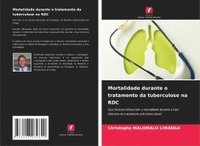 bokomslag Mortalidade durante o tratamento da tuberculose na RDC