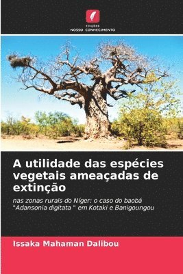 A utilidade das espécies vegetais ameaçadas de extinção