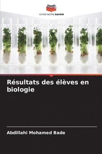 bokomslag Résultats des élèves en biologie