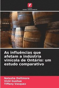 bokomslag As influências que afetam a indústria vinícola de Ontário: um estudo comparativo