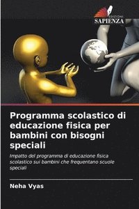 bokomslag Programma scolastico di educazione fisica per bambini con bisogni speciali