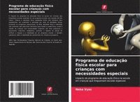 bokomslag Programa de educação física escolar para crianças com necessidades especiais