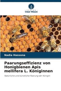 bokomslag Paarungseffizienz von Honigbienen Apis mellifera L. Königinnen