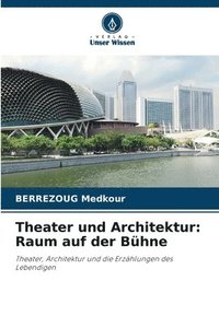 bokomslag Theater und Architektur