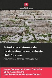 bokomslag Estudo de sistemas de pavimentos de engenharia civil forense