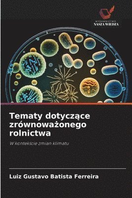 bokomslag Batista Ferreira, L: Tematy dotycz¿ce zrównowa¿onego rolnict