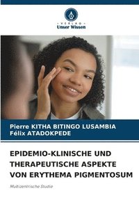bokomslag EPIDEMIO-KLINISCHE UND THERAPEUTISCHE ASPEKTE VON ERYTHEMA PIGMENTOSUM