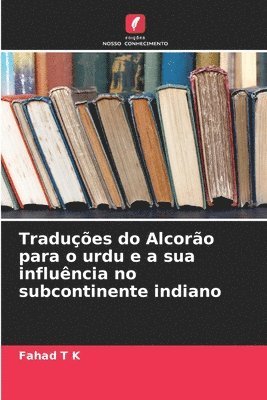 bokomslag Traduções do Alcorão para o urdu e a sua influência no subcontinente indiano