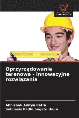 Oprzyrządowanie terenowe - innowacyjne rozwiązania