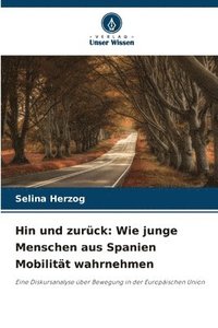 bokomslag Hin und zurück: Wie junge Menschen aus Spanien Mobilität wahrnehmen