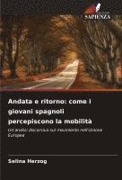 bokomslag Andata e ritorno: come i giovani spagnoli percepiscono la mobilità