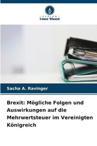 bokomslag Brexit: Mögliche Folgen und Auswirkungen auf die Mehrwertsteuer im Vereinigten Königreich