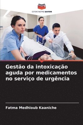 bokomslag Gestão da intoxicação aguda por medicamentos no serviço de urgência