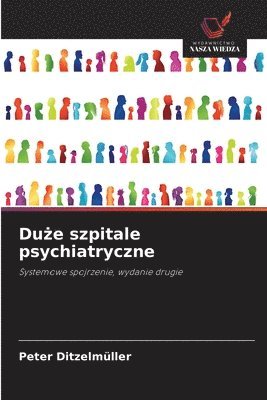 Duże szpitale psychiatryczne