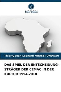 bokomslag Mbassi Ondigui, T: SPIEL DER ENTSCHEIDUNG-STRÄGER DER CEMAC