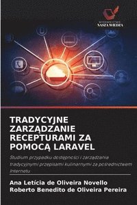 bokomslag Tradycyjne Zarz?dzanie Recepturami Za Pomoc? Laravel