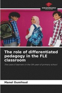 bokomslag role of differentiated pedagogy in the FLE classroom