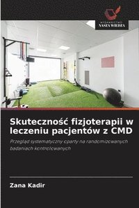 bokomslag Skuteczno?c fizjoterapii w leczeniu pacjentów z CMD