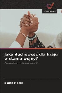 bokomslag Jaka duchowo?c dla kraju w stanie wojny?