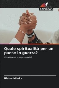 bokomslag Quale spiritualità per un paese in guerra?
