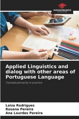 bokomslag Applied Linguistics and dialog with other areas of Portuguese Language