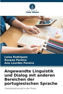 bokomslag Angewandte Linguistik und Dialog mit anderen Bereichen der portugiesischen Sprache