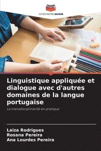 bokomslag Linguistique appliquée et dialogue avec d'autres domaines de la langue portugaise