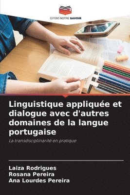 bokomslag Linguistique appliquée et dialogue avec d'autres domaines de la langue portugaise