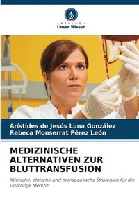 bokomslag Medizinische Alternativen Zur Bluttransfusion