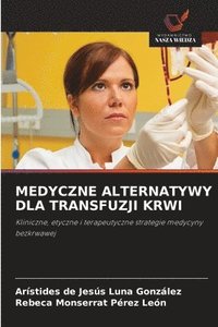 bokomslag Medyczne Alternatywy Dla Transfuzji Krwi