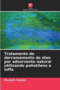 bokomslag Tratamento de derramamento de óleo por adsorvente natural utilizando polietileno e luffa