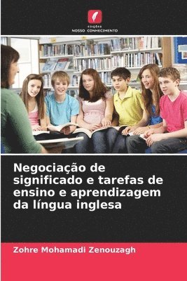 bokomslag Negociação de significado e tarefas de ensino e aprendizagem da língua inglesa