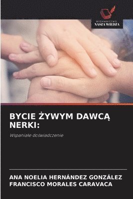 Bycie Żywym DawcĄ Nerki