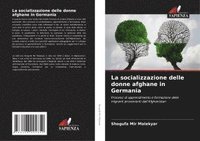 bokomslag La socializzazione delle donne afghane in Germania